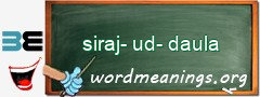 WordMeaning blackboard for siraj-ud-daula